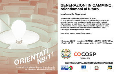 Evento rivolto alle famiglie nell’ambito di #Orientati, programma della Regione del Veneto dedicato all’educazione alla scelta e all’orientamento scolastico, finanziato dal PR Veneto FSE+ 2021–2027. Lunedì 16 marzo 2026 dalle 17.00 alle 19.30 presso il TEATRO NUOVO DI VERONA - Via Francesco Viviani, 10 37121 Verona
