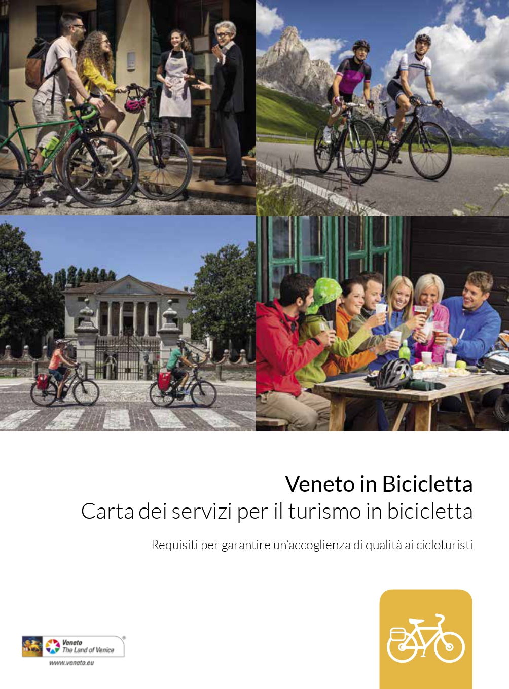 Veneto in bicicletta. Carta dei servizi per il turismo in bicicletta
