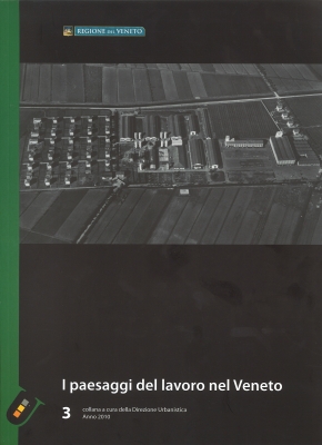 Copertina - Paesaggi del lavoro  - Collana a cura della Direzione Urbanistica e Paesaggio
